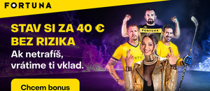 Stav si vo Fortune za 40 eur bez rizika! Stav si vo Fortune za 40 eur bez rizika!
