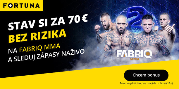 Stavte si na Fabriq MMA 2 až za 70 EUR bez rizika a sledujte turnaj NAŽIVO!