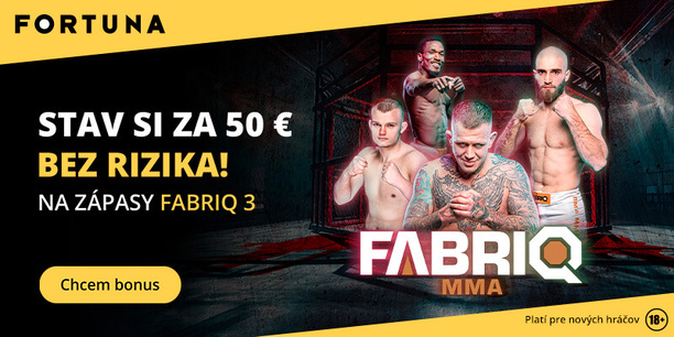 Stav si na FABRIQ MMA 3 až za 50 EUR bez rizika vo Fortune!