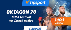 Tipujte a sledujte Oktagon 70 na Tipsporte! Tipujte a sledujte Oktagon 70 na Tipsporte!