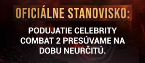 Celebrity Combat 2 presunuté na neurčito! Celebrity Combat 2 presunuté na neurčito!