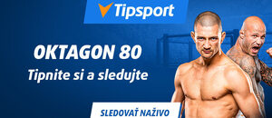 Stavte si a sledujte Oktagon 80 naživo v Tipsporte!